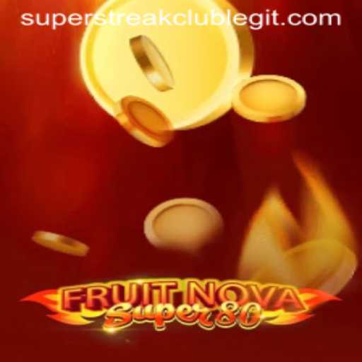 Discover the Thrill of FruitNovaSuper80 in the SUPERSTREAKCLUB