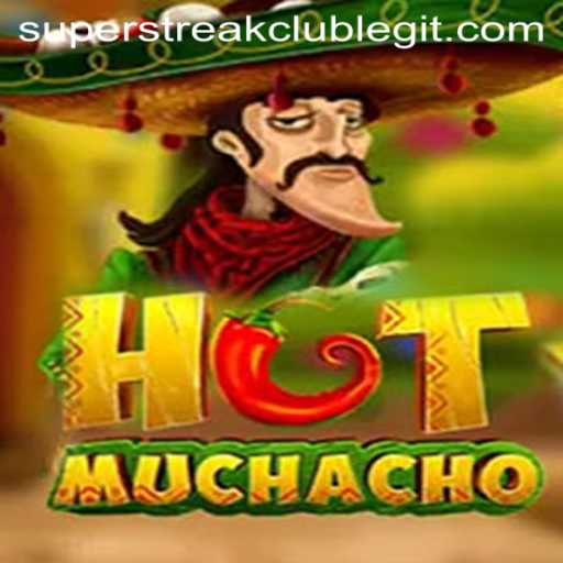 HotMuchacho: The Fiery Adventure in the World of SUPERSTREAKCLUB