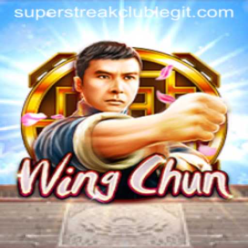 WingChun: Unleash Your Inner Warrior with SUPERSTREAKCLUB